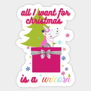 All I want for Christmas is a unicorn Sticker